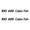 2 Stickers RIO 600 Cabin Fish ref 17